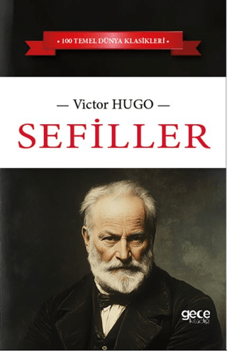 Sefiller - 100 Temel Dünya Klasikleri Victor Hugo