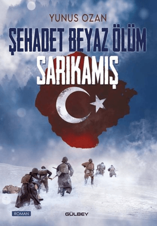 Şehadet Beyaz Ölüm Sarıkamış Yunus Ozan