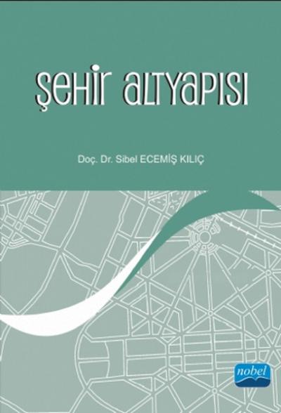 Şehir Altyapısı %6 indirimli Sibel Ecemiş Kılıç