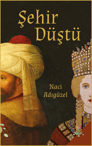 Şehir Düştü Naci Adıgüzel