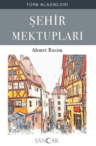 Şehir Mektupları Ahmet Rasim