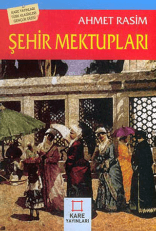 Şehir Mektupları Ahmet Rasim