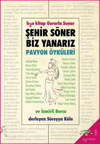 Şehir Söner Biz Yanarız - Pavyon Öyküleri ve İzmirli Burcu Süreyya Köl