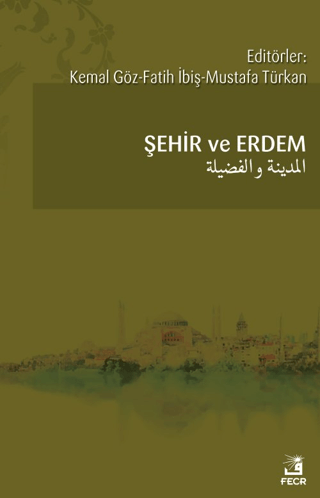 Şehir ve Erdem Kemal Göz