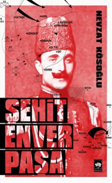 Şehit Enver Paşa Nevzat Kösoğlu