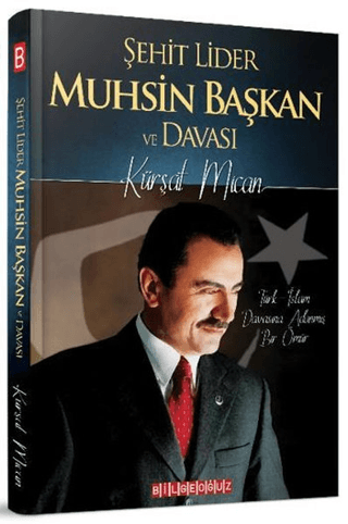 Şehit Lider Muhsin Başkan ve Davası (Ciltli) Kürşat Mican