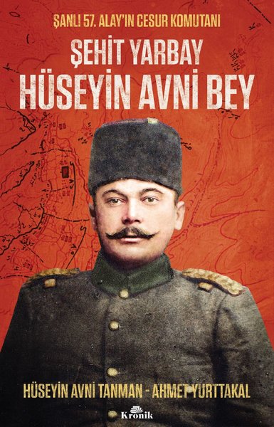 Şehit Yarbay Hüseyin Avni Bey Hüseyin Avni Tanman