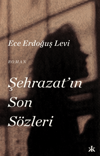 Şehrazat'ın Son Sözleri Ece Erdoğuş Levi