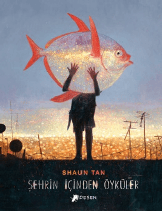 Şehrin İçinden Öyküler (Ciltli) Shaun Tan