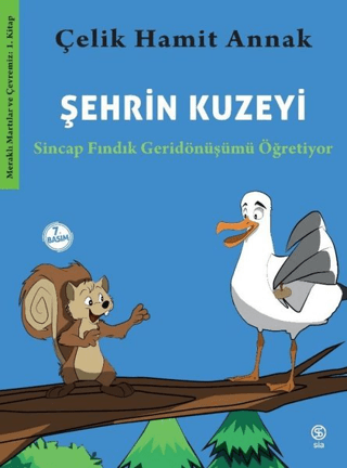 Şehrin Kuzeyi: Sincap Fındık Geridönüşümü Öğretiyor - Meraklı Martılar