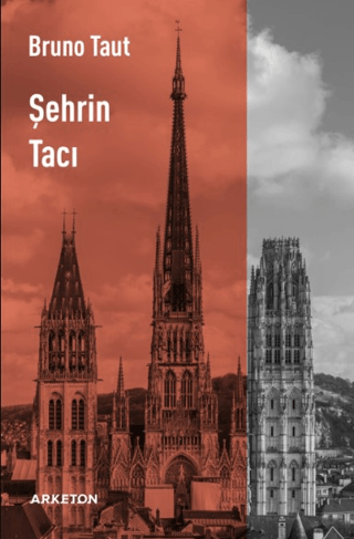 Şehrin Tacı Bruno Taut