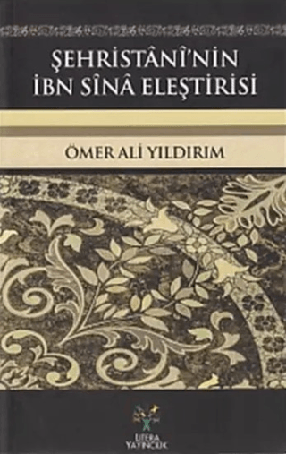 Şehristani'nin İbn Sina Eleştirisi Ömer Ali Yıldırım