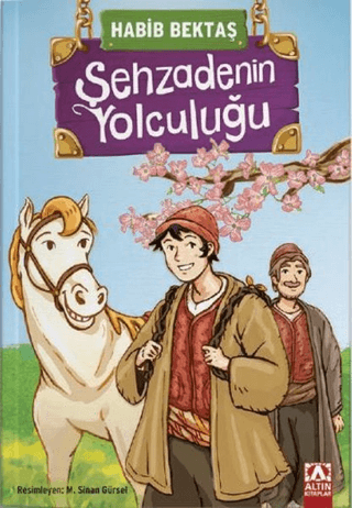 Şehzadenin Yolculuğu Habib Bektaş