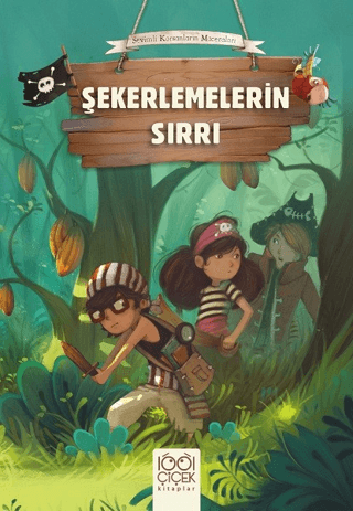 Şekerlemelerin Sırrı-Sevimli Korsanların Maceraları Olivier Dupin