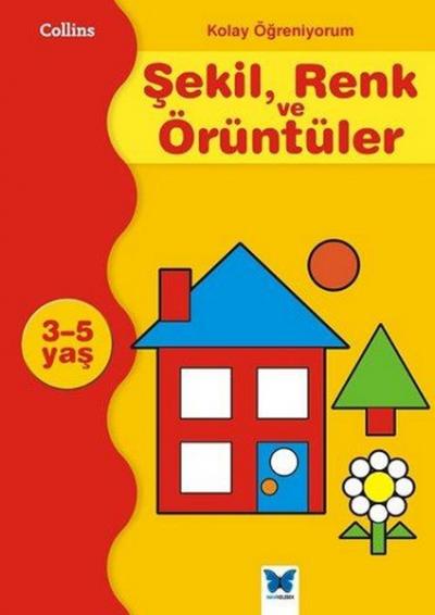 Kolay Öğreniyorum Şekil,Renk ve Örüntüleri 3-5 Yaş Carol Cornwell