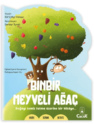 Binbir Meyveli Ağaç - Şekilli Hikaye Elif Çiftçi Yılmaz