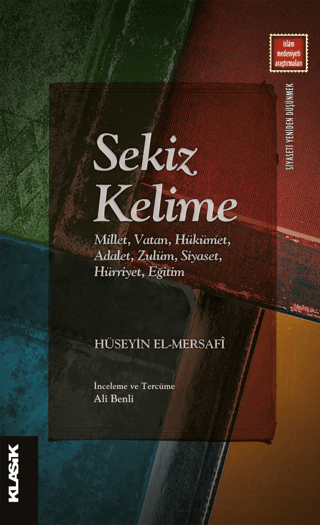 Sekiz Kelime: Millet Vatan Hükümet Adalet Zulüm Siyaset Hürriyet Eğiti