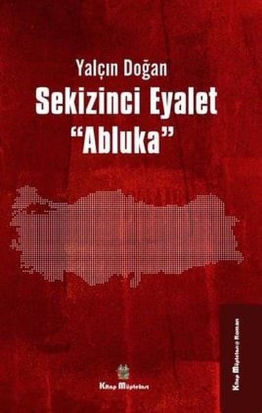 Sekizinci Eyalet - Abluka Yalçın Doğan