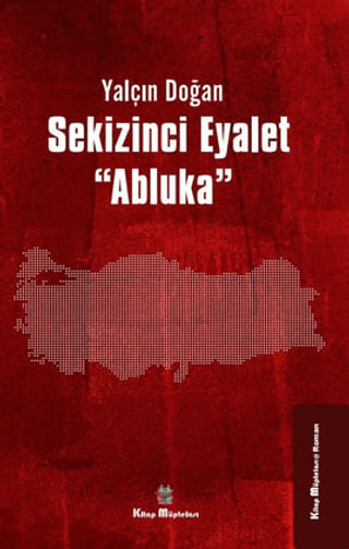 Sekizinci Eyalet - Abluka Yalçın Doğan