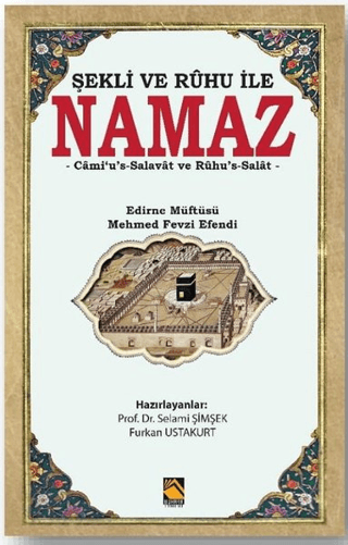 Şekli ve Ruhu İle Namaz Mehmed Fevzi Efendi