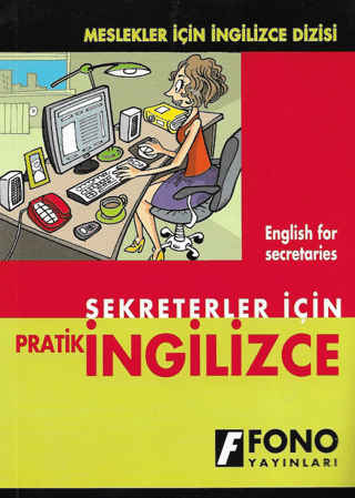 Sekreterler İçin Pratik İngilizce %25 indirimli Şevket Serdar Türet