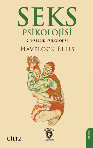 Seks Psikolojisi (Cinsellik Psikolojisi) Cilt 2 Havelock Ellis