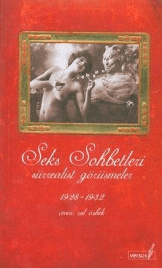 Seks Sohbetleri - Sürrealist Görüşmeler %27 indirimli Işıl Özbek