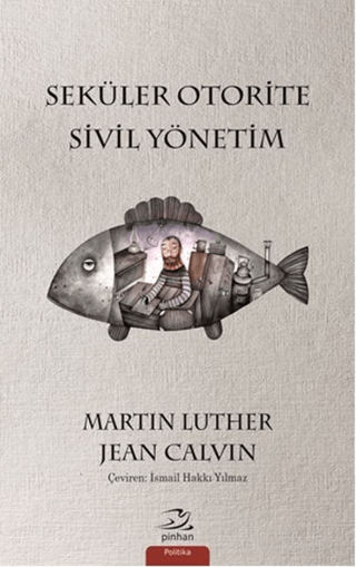 Seküler Otorite Sivil Yönetimi Martin Luther