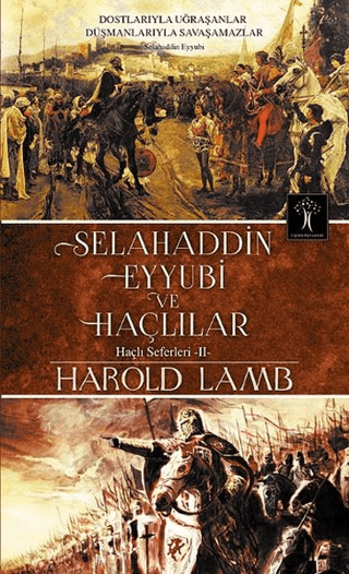 Selahaddin Eyyubi ve Haçlılar Harold Lamb