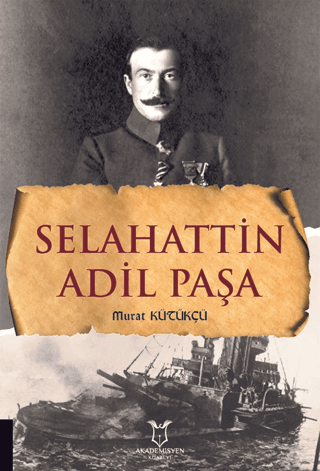 Selahattin Adil Paşa Murat Kütükçü