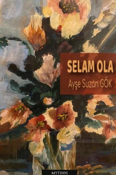 Selam Ola Ayşe Suzan Gök