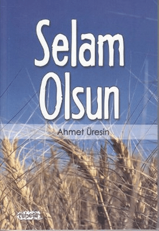 Selam Olsun Ahmet Üresin