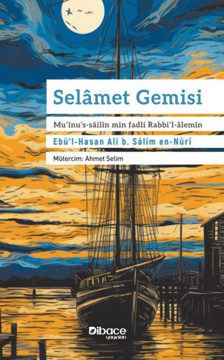 Selamet Gemisi - Mu'inu's-sailin min fadli Rabbi'l-alemin Ebü'l Hasan 