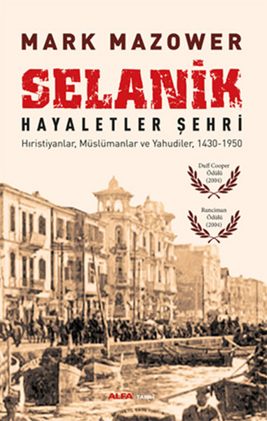 Selanik Hayaletler Şehri %30 indirimli Mark Mazower