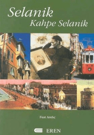 Selanik,Kahpe Selanik Fuat Andıç