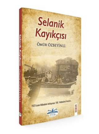 Selanik Kayıkçısı Ömür Özbeyinli