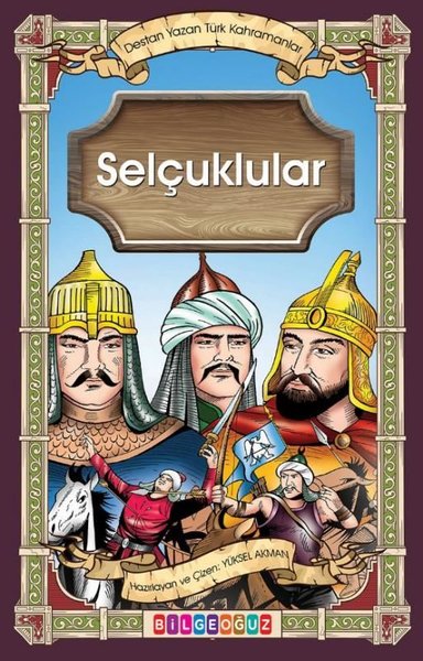 Selçuklular - Destan Yazan Türk Kahramanlar Yüksel Akman