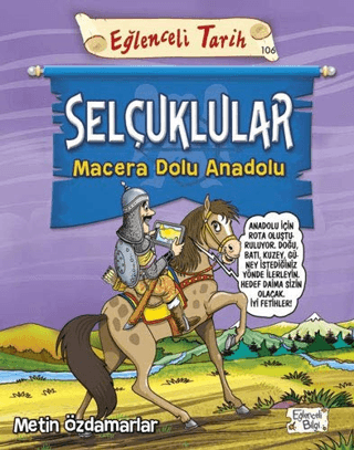 Selçuklular - Macera Dolu Anadolu Metin Özdamarlar