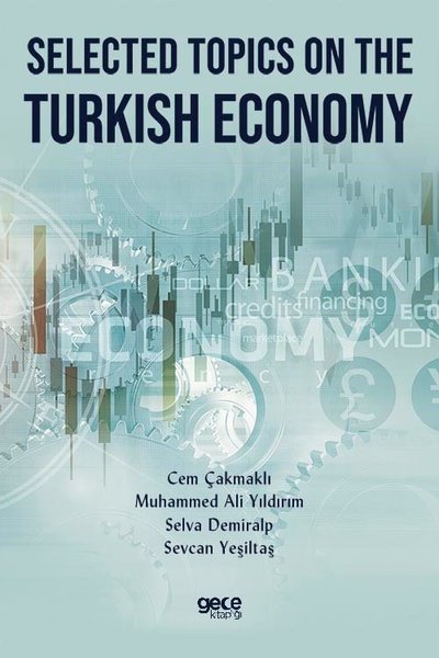 Selected Topics on The Turkish Economy Cem Çakmaklı