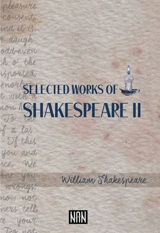 Selected Works Of Shakespeare 2 William Shakespeare