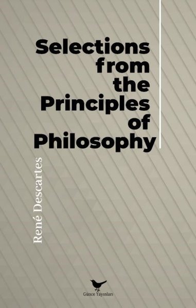 Selections From The Principles Of Philosophy Rene Descartes