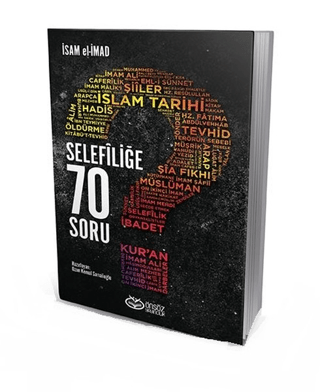 Selefiliğe 70 Soru İsam el-İmad