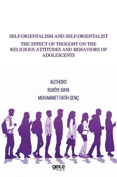 Self - Orientalism and Self - Orientalist The Effect of Thought On The