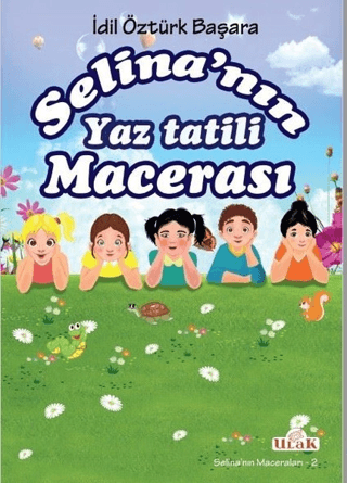 Selina'nın Yaz Tatili Macerası İdil Öztürk Başara