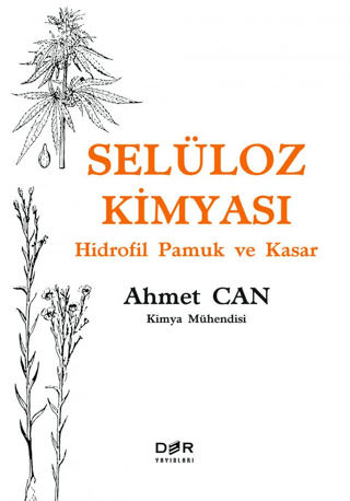 Selüloz Kimyası - Hidrofil Pamuk ve Kasar Ahmet Can