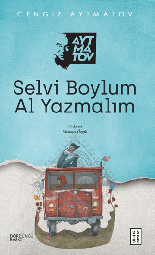 Selvi Boylum Al Yazmalım Cengiz Aytmatov