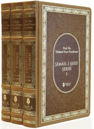 Şemail-i Şerif Şerhi (3 Kitap Takım) M. Yaşar Kandemir