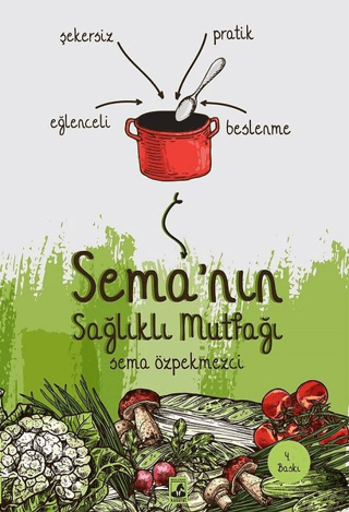 Sema'nın Sağlıklı Mutfağı Sema Sumeli