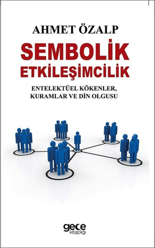 Sembolik Etkileşimcilik Ahmet Özalp