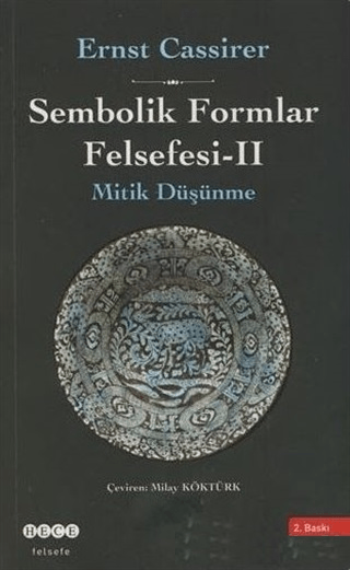 Sembolik Formlar Felsefesi - 2 (Ciltli) Ernst Cassirer